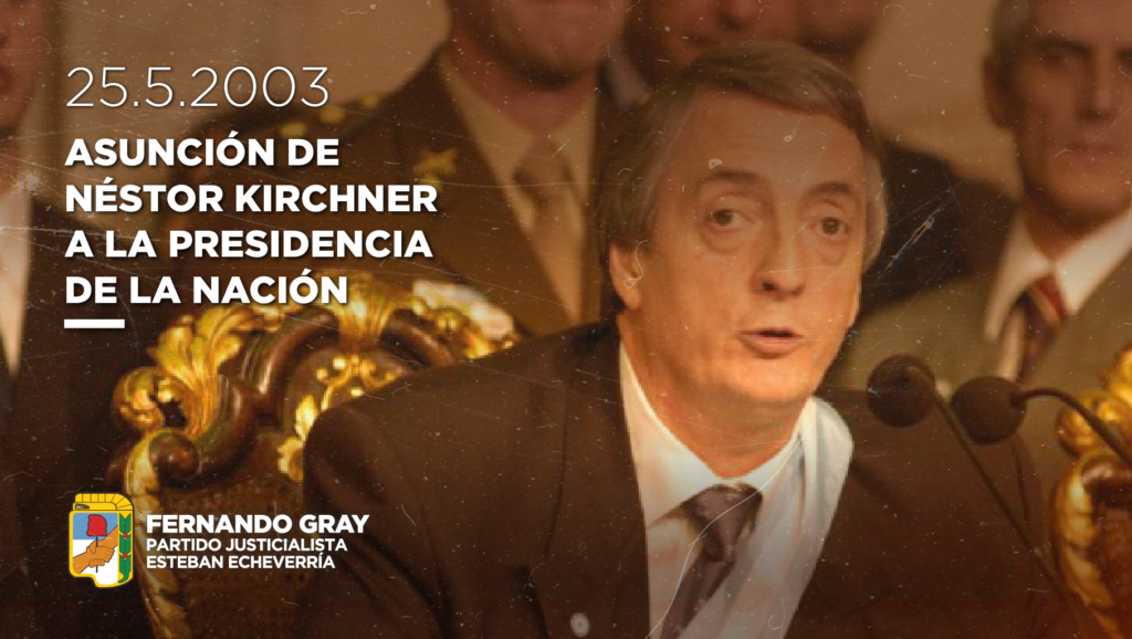 ASUNCIÓN DE NÉSTOR KIRCHNER A LA PRESIDENCIA DE LA NACIÓN