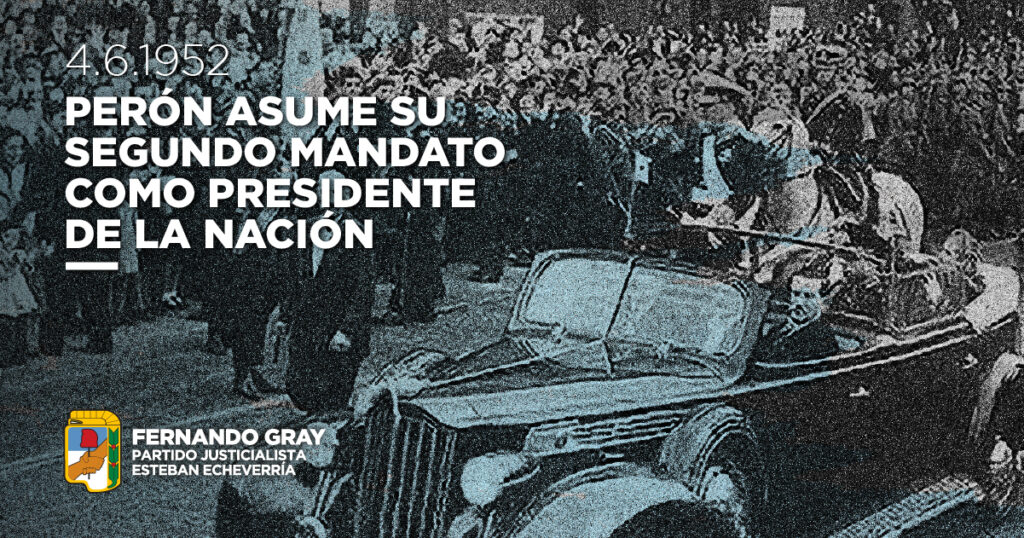 4 DE JUNIO DE 1952 – PERÓN ASUME SU SEGUNDO MANDATO COMO PRESIDENTE DE LA NACIÓN - PJ_TW-FB